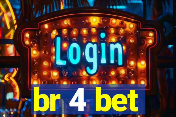 br 4 bet